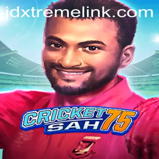Exploring the Vibrant World of CricketSah75: An Exciting Game With jdxtreme Strategy