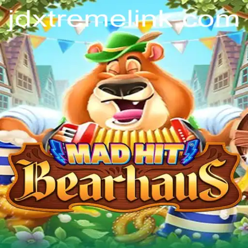 MadHitBearhaus: A Thrilling Adventure in the World of JD Xtreme